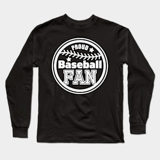 Proud Baseball Fan, Sports Gift Long Sleeve T-Shirt